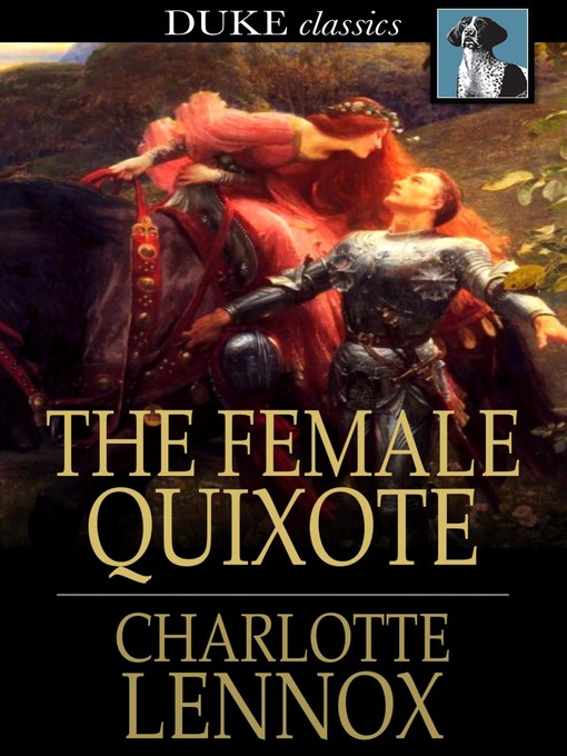 Title details for The Female Quixote by Charlotte Lennox - Available
